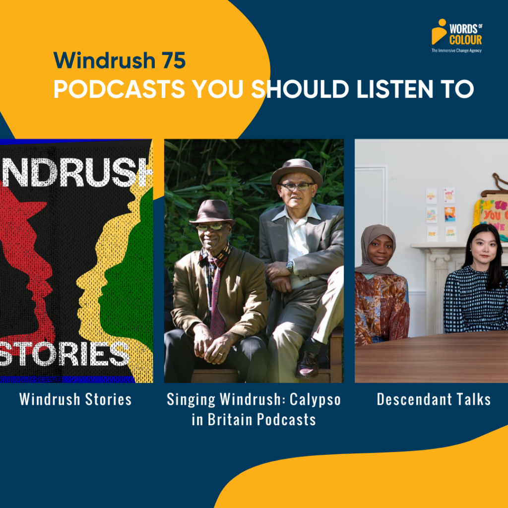 Windrush 75 – Podcasts You Should Listen To